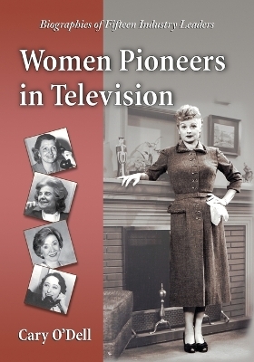Women Pioneers in Television - Cary O'Dell