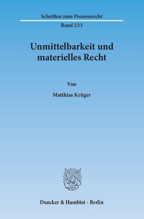 Unmittelbarkeit und materielles Recht. - Matthias Krüger