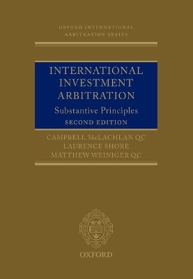 International Investment Arbitration - Professor Campbell McLachlan; Laurence Shore; Matthew Weiniger