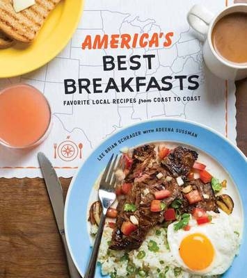 America's Best Breakfasts -  Lee Brian Schrager,  Adeena Sussman