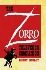 The Zorro Television Companion - Gerry Dooley