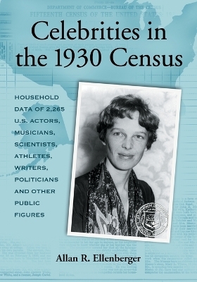 Celebrities in the 1930 Census - Allan R. Ellenberger