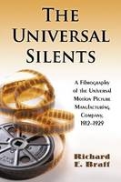 The Universal Silents - Richard E. Braff