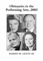 Obituaries in the Performing Arts - Harris M. Lentz