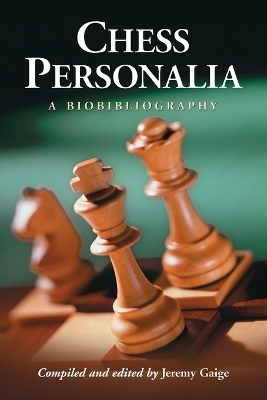 Chess Personalia - Jeremy Gaige