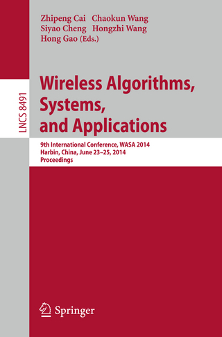 Wireless Algorithms, Systems, and Applications - Zhipeng Cai; Chaokun Wang; Siyao Cheng; Hongzhi Wang; Hong Gao