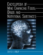Encyclopedia of Mind Enhancing Foods, Drugs and Nutritional Substances - David W. Group