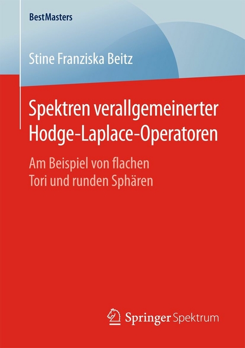 Spektren verallgemeinerter Hodge-Laplace-Operatoren -  Stine Franziska Beitz