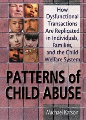 Patterns of Child Abuse - Michael Karson; Elizabeth Sparks