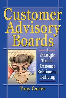Customer Advisory Boards - David L Loudon; Tony Carter