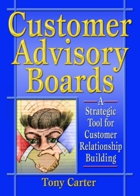 Customer Advisory Boards - David L Loudon; Tony Carter