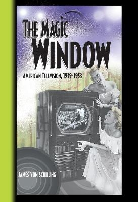 The Magic Window - Jim Von Schilling