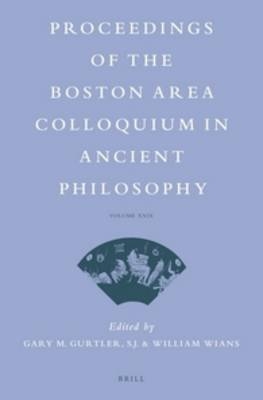 Proceedings of the Boston Area Colloquium in Ancient Philosophy - Gary M. Gurtler; William Wians