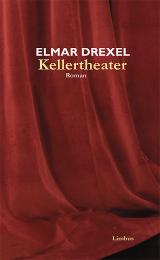 Kellertheater - Elmar Drexel