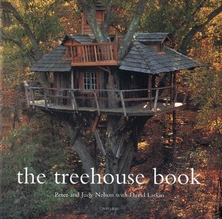The Treehouse Book - David Larkin; Peter Nelson