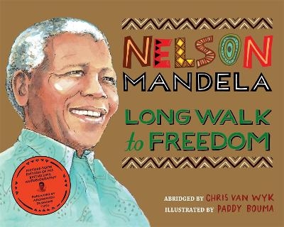 Long Walk to Freedom - Chris van Wyk, Nelson Mandela