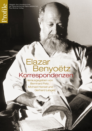 Elazar Benyoëtz - Korrespondenzen - Bernhard Fetz; Michael Hansel; Gerhard Langer