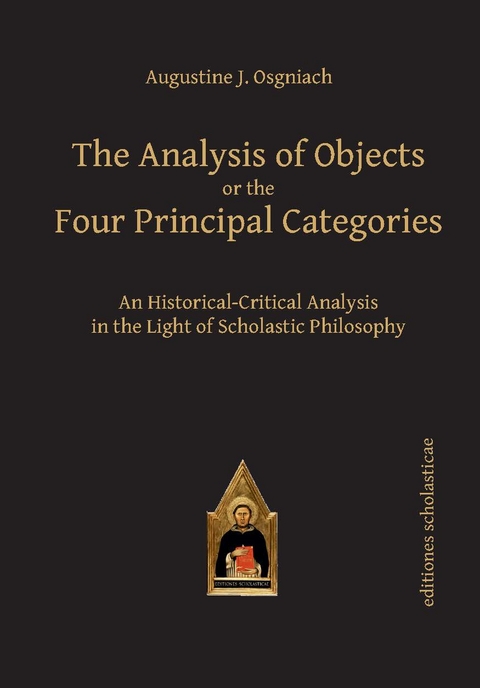 The Analysis of Objects or the Four Principal Categories - Augustine J. Osgniach