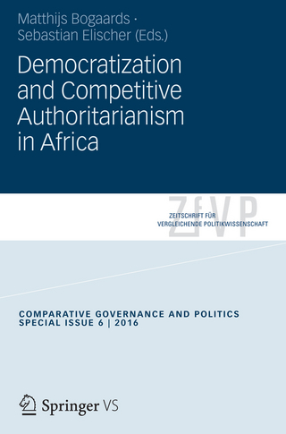 Democratization and Competitive Authoritarianism in Africa - Matthijs Bogaards; Sebastian Elischer