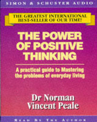 The Power of Positive Thinking - Dr. Norman Vincent Peale; Dr. Norman Vincent Peale