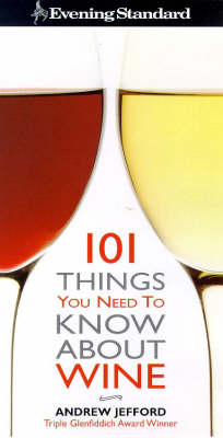 "Evening Standard" 101 Things You Need to Know about Wine - Andrew Jefford