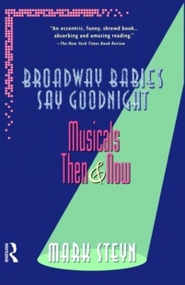 Broadway Babies Say Goodnight - Mark Steyn
