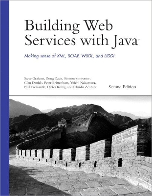 Building Web Services with Java - Steve Graham, Doug Davis, Simeon Simeonov, Glen Daniels, Peter Brittenham