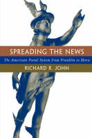 Spreading the News - Richard R. John
