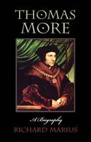 Thomas More - Richard Marius
