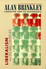 Liberalism and Its Discontents - Alan Brinkley