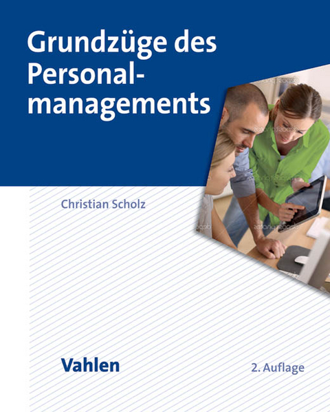 Grundzüge des Personalmanagements - Christian Scholz
