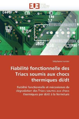 Fiabilit� Fonctionnelle Des Triacs Soumis Aux Chocs Thermiques Di/Dt -  Forster-S