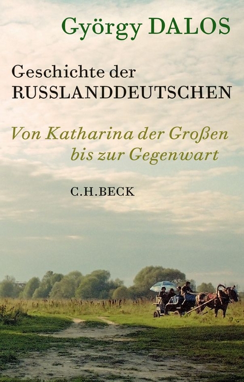 Geschichte der Russlanddeutschen - György Dalos