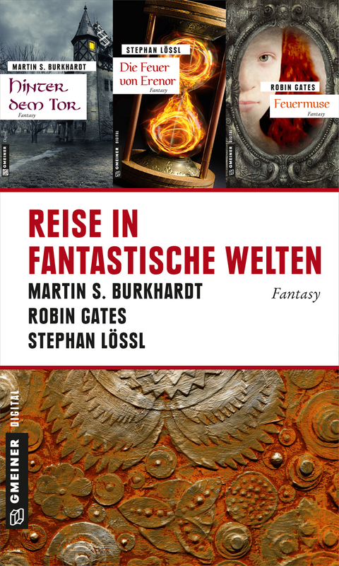 Reise in fantastische Welten - Martin S. Burkhardt, Stephan Lössl, Robin Gates