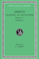 Anabasis of Alexander, Volume II - Arrian