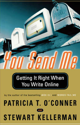 You Send Me - Patricia T O'Conner; Stewart Kellerman