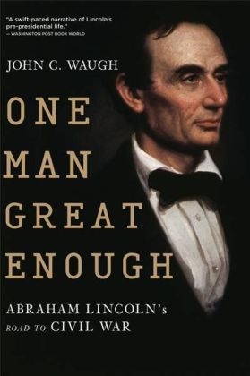 One Man Great Enough - John C Waugh
