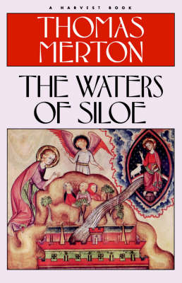 The Waters of Siloe - Thomas Merton