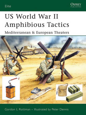US World War II Amphibious Tactics - Rottman Gordon L. Rottman