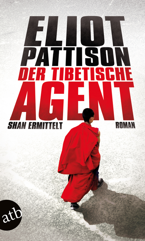 Der tibetische Agent - Eliot Pattison