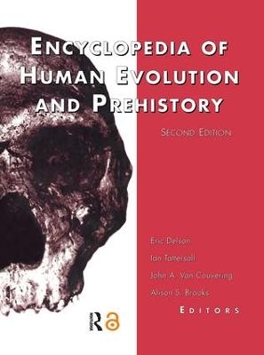Encyclopedia of Human Evolution and Prehistory - Eric Delson; Ian Tattersall; John Van Couvering; Alison S. Brooks