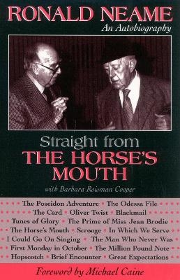 Straight from the Horse's Mouth - Ronald Neame; With Barbara Roisman Cooper
