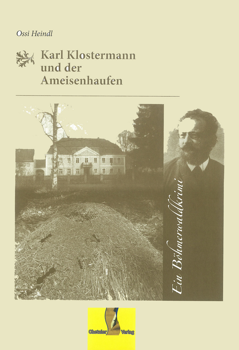 Karl Klostermann und der Ameisenhaufen - Ossi Heindl