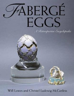 Fabergé Eggs - Will Lowes; Christel Ludewig McCanless