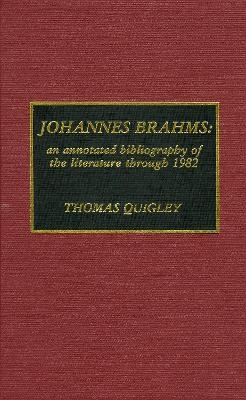 Johannes Brahms - Thomas Quigley