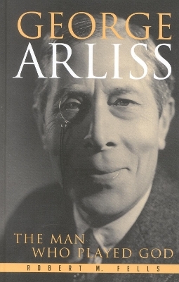 George Arliss - Robert M. Fells