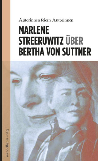 Über Bertha von Suttner - Marlene Streeruwitz