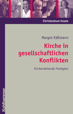 Kirche in gesellschaftlichen Konflikten - Margot Käßmann