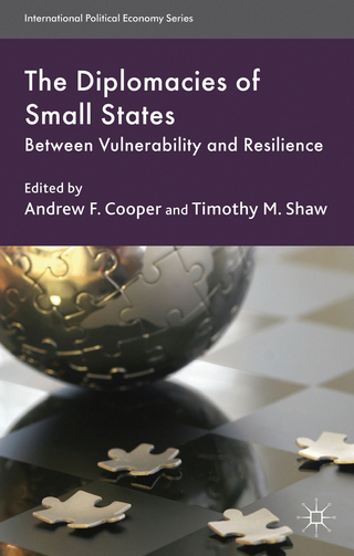 The Diplomacies of Small States - A. Cooper; T. Shaw
