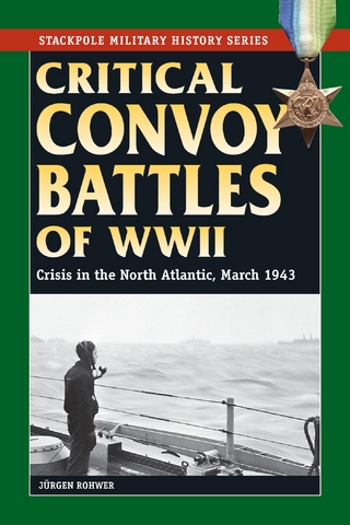 Critical Convoy Battles of WWII - Jurgen Rohwer